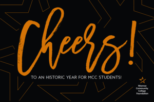 Cheers to a historic year for MCC Students