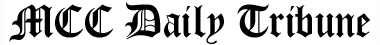 MCC Daily Tribune