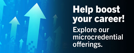 Help Boost Your Career. Explore our microcredential offerings.