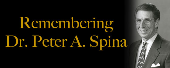 Black and White Photo of Dr Spina with text Remembering Dr. Peter A. Spina