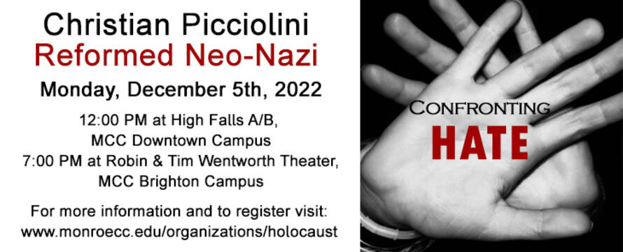 Event: Confronting Hate with Christian Picciolini, Reformed Neo-Nazi. Monday, 12/5/2022 on both Downtown and Brighton campuses. Details and registration on the HGHRP website.